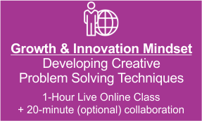 Building Creativity and Problem Solving 1-hour Online Class with a Master Trainer