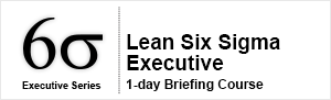 Lean Six Sigma - Executive Briefing in Melbourne, Canberra, Sydney from pdtraining